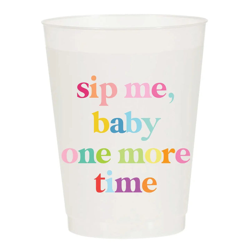 Sip Me Baby One More Time Frost Flex Cups - Sip Hip Hooray