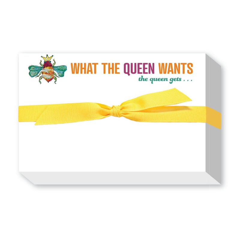 What the Queen Wants Big and Bold Notepad - Donovan Designs